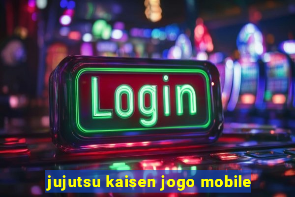 jujutsu kaisen jogo mobile